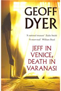 Jeff in Venice, Death in Varanasi