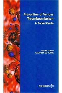 Prevention of Venous Thromboembolism: A Pocket Guide