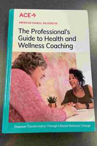 The Professional's Guide to Health and Wellness Coaching