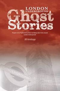 London Underground Ghost Stories