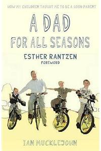A Dad For All Seasons