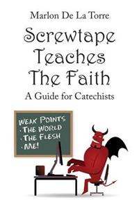 Screwtape Teaches the Faith