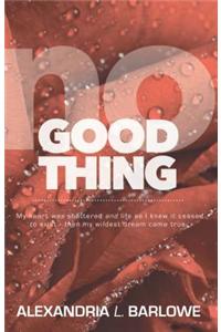 No Good Thing