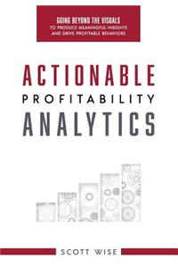 Actionable Profitability Analytics