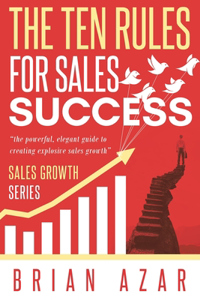 Ten Rules for Sales Success