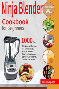 Ninja Blender Cookbook for Beginners