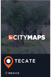 City Maps Tecate Mexico