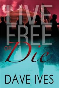 Live Free or Die