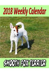 2018 Weekly Calendar Smooth Fox Terrier