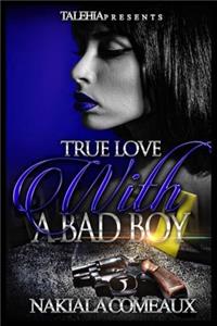 True Love with a Bad Boy