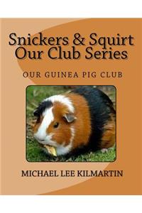 Snickers & Squirt Our Club Series