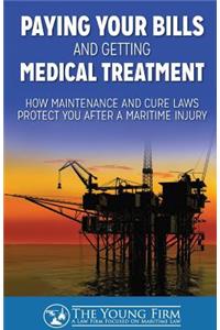 Paying Your Bills and Getting Medical Treatment