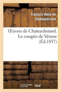 Oeuvres de Chateaubriand. Le Congrès de Vérone