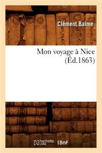 Mon Voyage À Nice (Éd.1863)