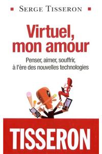 Virtuel, Mon Amour