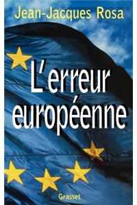 L'erreur européenne