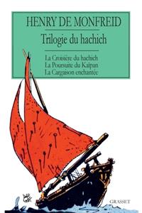 trilogie du hachich