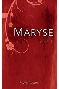 Maryse - Tome 1