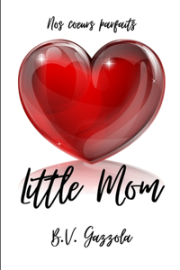 LITTLE MOM: TOME 1