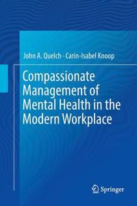 Compassionate Management of Mental Health in the Modern Workplace