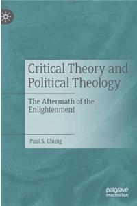 Critical Theory and Political Theology