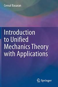 Introduction to Unified Mechanics Theory with Applications