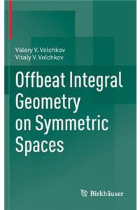 Offbeat Integral Geometry on Symmetric Spaces