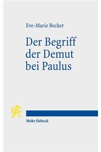 Der Begriff der Demut bei Paulus