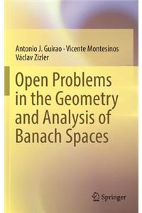 Open Problems in the Geometry and Analysis of Banach Spaces