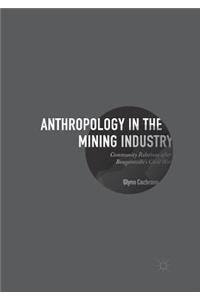 Anthropology in the Mining Industry
