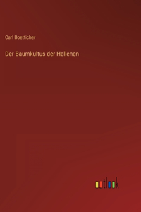 Baumkultus der Hellenen