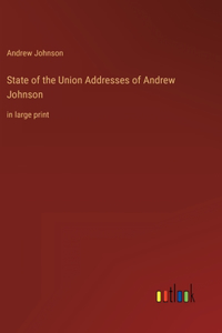 State of the Union Addresses of Andrew Johnson