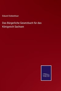 Bürgerliche Gesetzbuch für das Königreich Sachsen