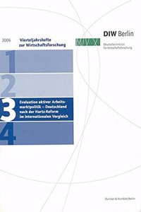 Evaluation Aktiver Arbeitsmarktpolitik - Deutschland Nach Der Hartz-Reform Im Internationalen Vergleich