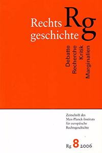 Rechtsgeschichte. Zeitschrift Des Max Planck-Instituts Fur Europaische Rechtsgeschichte