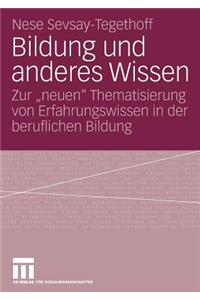 Bildung Und Anderes Wissen