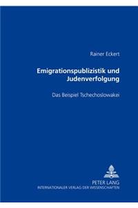 Emigrationspublizistik Und Judenverfolgung
