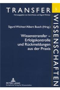 Wissenstransfer - Erfolgskontrolle Und Rueckmeldungen Aus Der Praxis