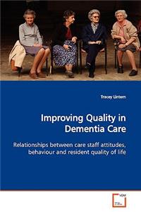 Improving Quality in Dementia Care