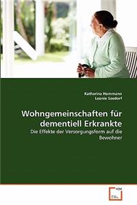 Wohngemeinschaften für dementiell Erkrankte