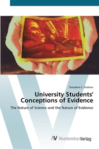 University Students' Conceptions of Evidence