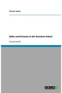 Nähe und Distanz in der Sozialen Arbeit