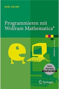 Programmieren Mit Wolfram Mathematica(r)