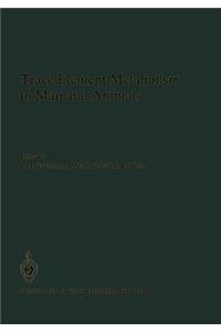 Trace Element Metabolism in Man and Animals