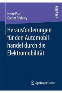 Herausforderungen Für Den Automobilhandel Durch Die Elektromobilität