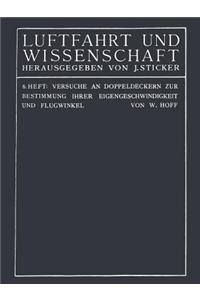 Versuche an Doppeldeckern Zur Bestimmung Ihrer Eigengeschwindigkeit Und Flugwinkel