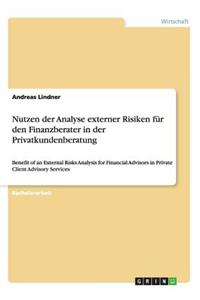 Nutzen der Analyse externer Risiken für den Finanzberater in der Privatkundenberatung