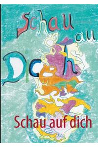 Schau Auf Dich