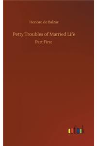Petty Troubles of Married Life