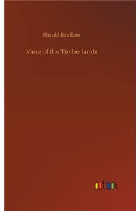 Vane of the Timberlands